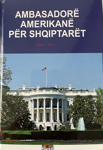 Mendime mbi librin “Ambasadorë amerikanë për shqiptarët”(studime, shkrime, intervista dhe ese mbledhur, përzgjedhur dhe përgatitur nga studjuesi Ramiz Lushaj)